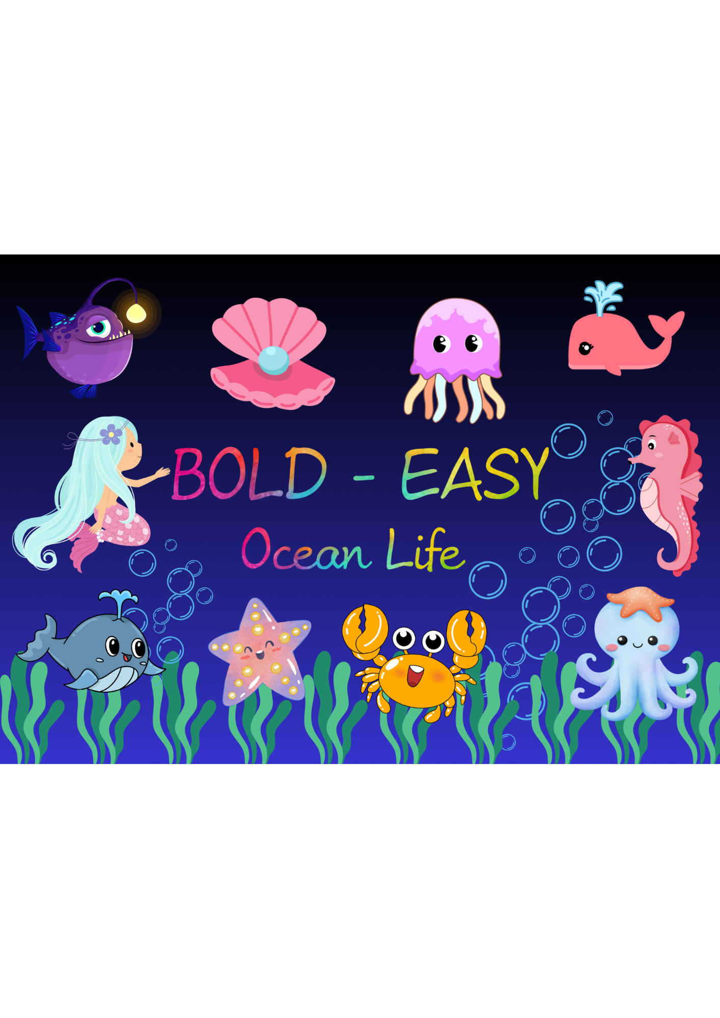 Bold and Easy - Ocean Life